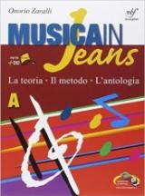 Musica in jeans. La teoria, il metodo, l'antologia. Vol. A-B-Mozart in jeans. Per la Scuola media