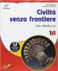 Civiltà senza frontiere. Materiali per il docente. Vol. 1A-B: Alto Medioevo-Basso Medioevo. Per la Scuola media