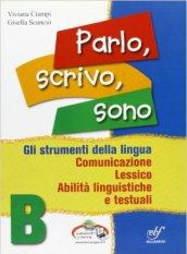 Parlo, scrivo, sono. Materiali per il docente. Per la Scuola media. Con espansione online: 2