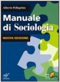 Manuale di sociologia. Per le Scuole superiori. Con espansione online