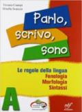 Parlo, scrivo, sono. Materiali per il docente. Con quaderno operativo. Per la Scuola media. Con espansione online: 1