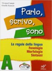 Parlo, scrivo, sono. Materiali per il docente. Con quaderno operativo. Per la Scuola media. Con espansione online: 1