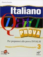 Italiano. Quarta prova. Prove scritte per i tre anni. Per la Scuola media. Con espansione online: 3