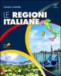 Le regioni italiane. Con espansione online. Per le Scuole superiori