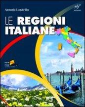 Le regioni italiane. Con espansione online. Per le Scuole superiori