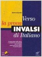 Verso la prova INVALSI italiano. Per le Scuole superiori. Con espansione online