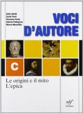 Voci d'autore. Mito e l'epica. Per le Scuole superiori. Con espansione online