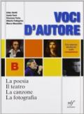 Voci d'autore. La poesia-Il teatro-La canzone-La fotografia-Le origini della letteratura italiana. Per le Scuole superiori. Con espansione online