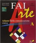 Faiarte. Vol. A-B. Con espansione online. Per la Scuola media. Con DVD-ROM