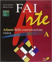 Faiarte. Vol. A-B. Con espansione online. Per la Scuola media. Con DVD-ROM