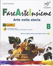 Fare arte insieme. Vol. B. Per la Scuola media. Con e-book. Con espansione online