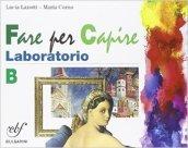 Fare arte insieme. Laboratorio. Vol. B. Per la Scuola media. Con e-book. Con espansione online