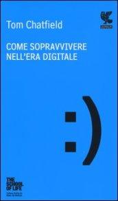 Come sopravvivere nell'era digitale