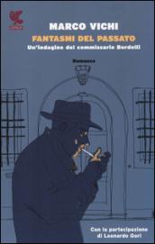 Fantasmi del passato: Un'indagine del commissario Bordelli