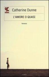 L'amore o quasi