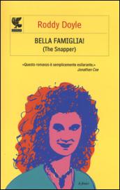 Bella famiglia! (The snapper)