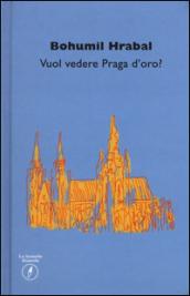 Vuol vedere Praga d'oro?