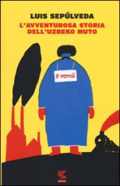 L'avventurosa storia dell'uzbeko muto