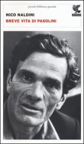 Breve vita di Pasolini