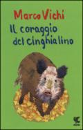 Il coraggio del cinghialino