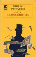 Ciulla, il grande malfattore