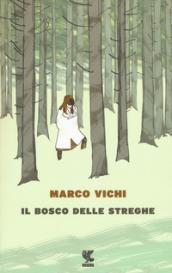 Il bosco delle streghe: Raccolta di racconti