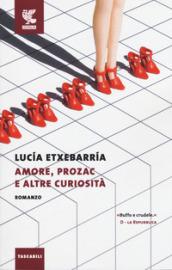 Amore, prozac e altre curiosità