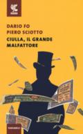 Ciulla, il grande malfattore