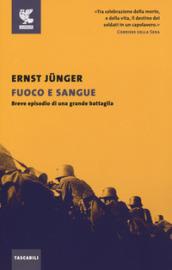 Fuoco e sangue. Breve episodio di una grande battaglia