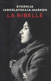 LA RIBELLE