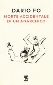 MORTE ACCIDENTALE DI UN ANARCHICO