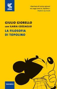 La filosofia di Topolino. Nuova ediz.