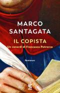 Il copista. Un venerdì di Francesco Petrarca