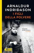 I figli della polvere. I casi dell'ispettore Erlendur Sveinsson