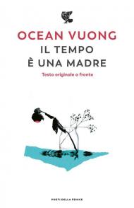 Il tempo è una madre. Testo originale a fronte