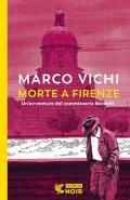 Morte a Firenze. Un'indagine del commissario Bordelli