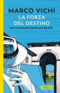 La forza del destino. Un'indagine del commissario Bordelli