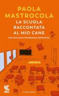 La scuola raccontata al mio cane