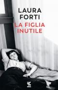 La figlia inutile