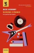 Dickens e Prince. Uno speciale tipo di genio