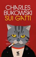 Sui gatti. Testo inglese a fronte. Ediz. bilingue