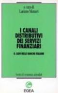 I canali distributivi dei servizi finanziari. Il caso delle banche italiane