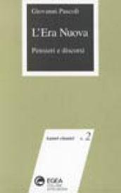 L'era nuova. Pensieri e discorsi