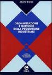 Organizzazione e gestione della produzione industriale