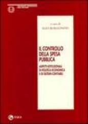 Il controllo della spesa pubblica. Aspetti istituzionali di politica economica e di sistemi contabili