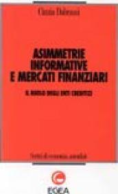 Asimmetrie informative e mercati finanziari. Il ruolo degli enti creditizi