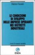 Le condizioni di sviluppo delle imprese operanti nei distretti industriali