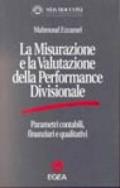La misurazione e la valutazione della performance divisionale. Parametri contabili, finanziari e qualitativi