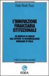 L'innovazione finanziaria istituzionale. Un modello di analisi dell'attività di intermediazione mobiliare in Italia