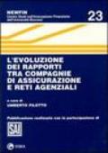 L'evoluzione dei rapporti tra compagnie di assicurazione e reti agenziali